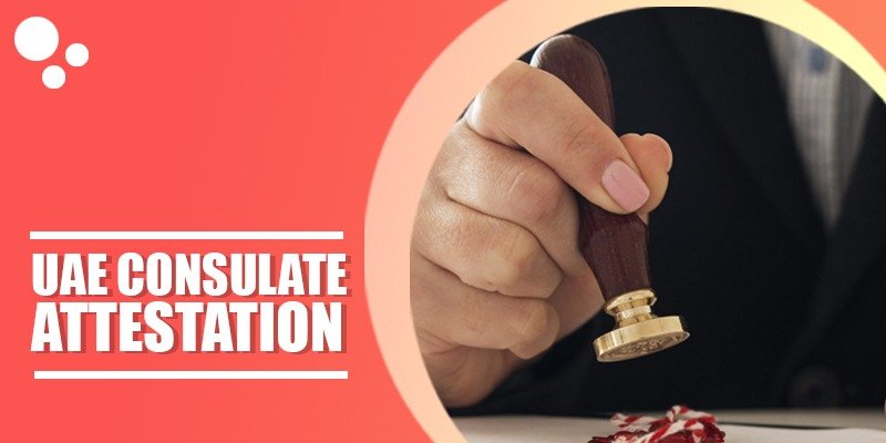 UAE consulate attestation in India
