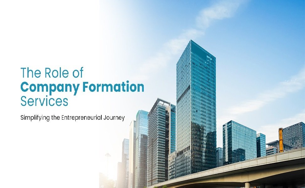 The Role of Company Formation Services: Simplifying the Entrepreneurial Journey