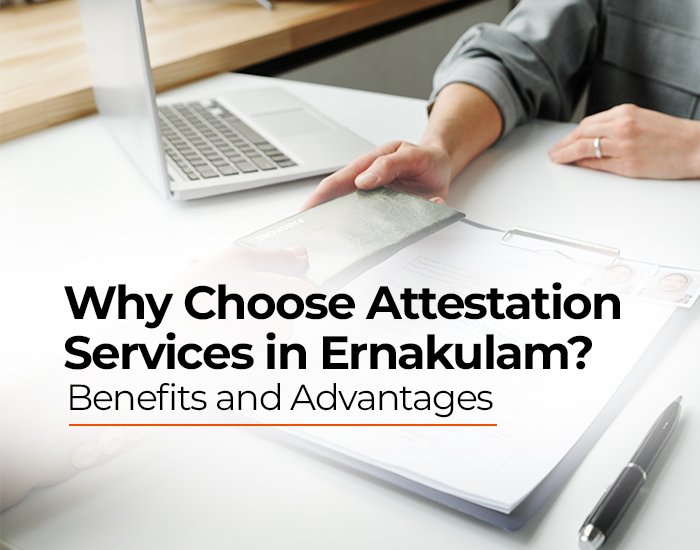 Attestation Services in Ernakulam