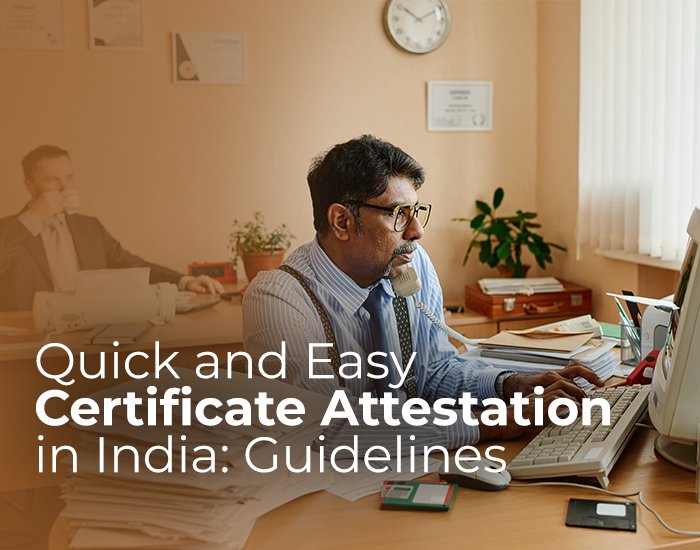 Certificate Attestation in India